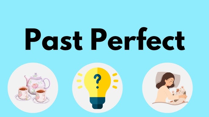 آموزش گرامر past perfect یا زمان گذشته کامل در انگلیسی به صورت کامل از 0 تا صد